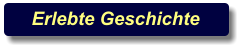 Erlebte Geschichte