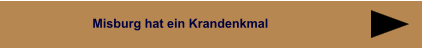 Misburg hat ein Krandenkmal