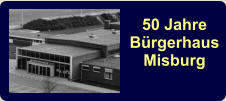 50 Jahre Bürgerhaus Misburg