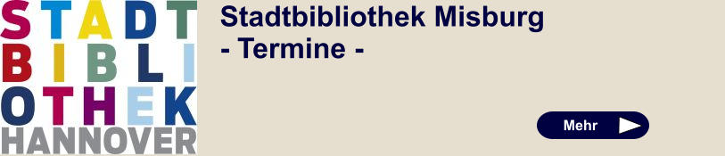 Stadtbibliothek Misburg - Termine -   Mehr
